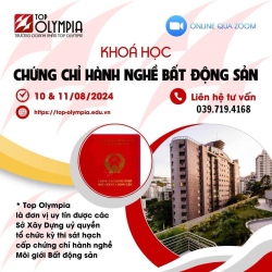Khóa Học Chứng Chỉ Hành Nghề Môi Giới Bất Động Sản Top Olympia tại Quảng Nam
