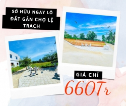 Bán lô đất gần chợ LỆ TRẠCH giá 660 triệu tại Quảng Nam
