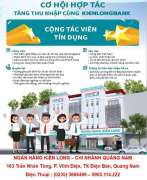 KIENLONGBANK Quảng Nam tuyển dụng 10 cộng tác viên tín dụng tại Quảng Nam