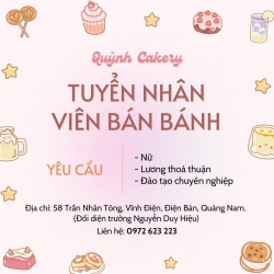 Quỳnh Cakery tuyển dụng tại Quảng Nam